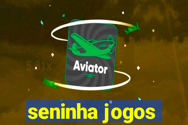 seninha jogos